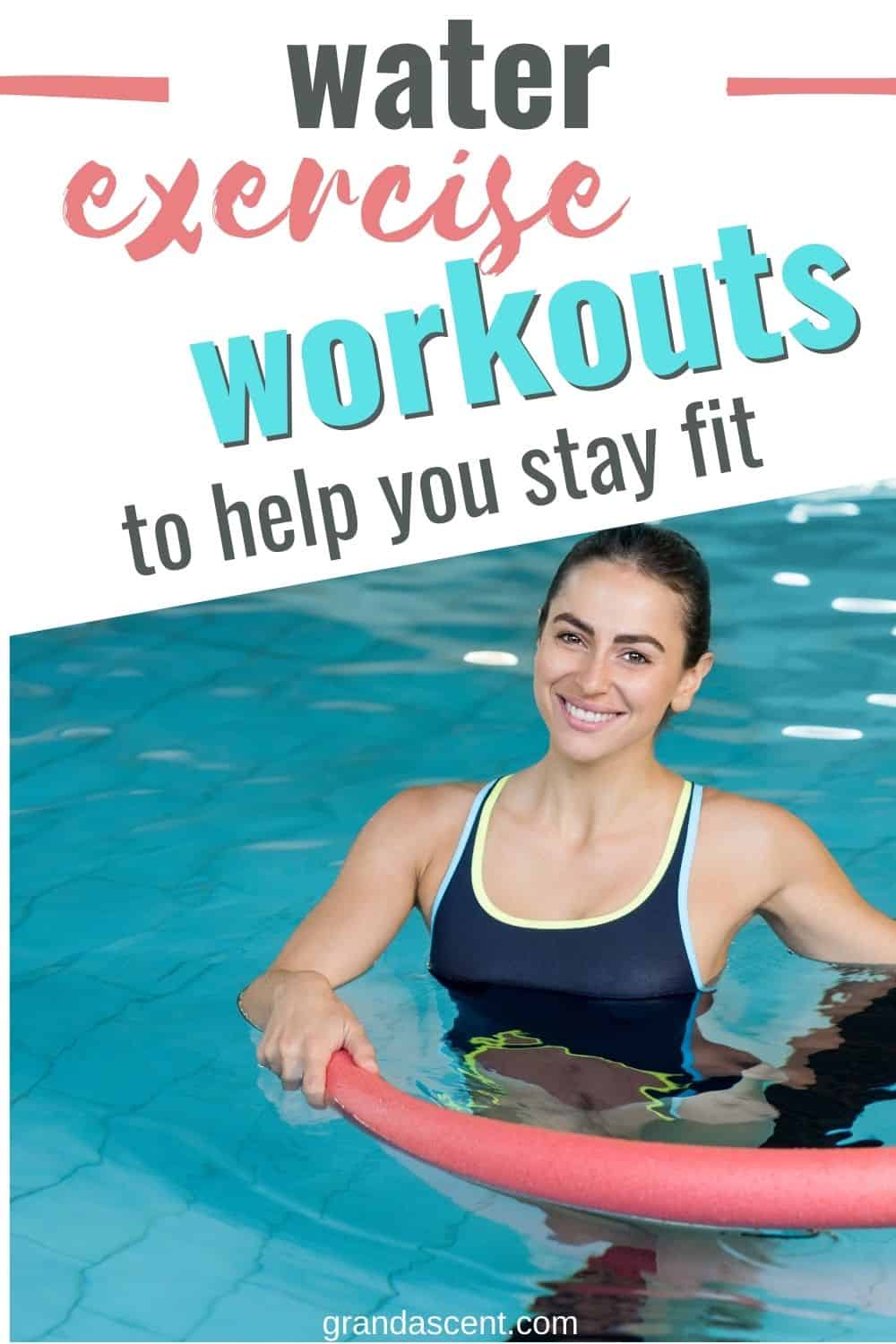 7 Water Exercise Workouts To Help You Stay Fit - Grand Ascent